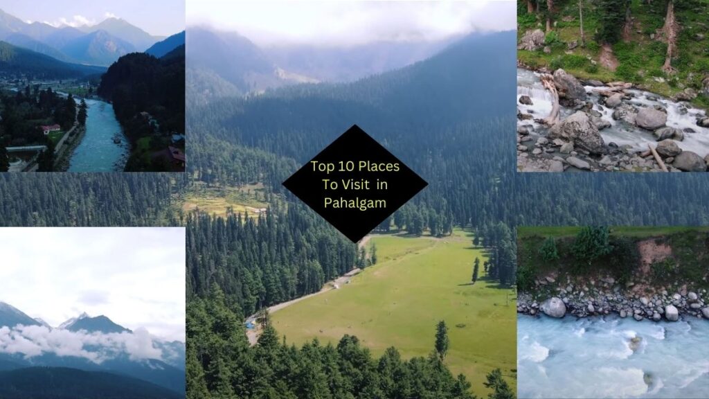 Places to Visit in Pahalgam