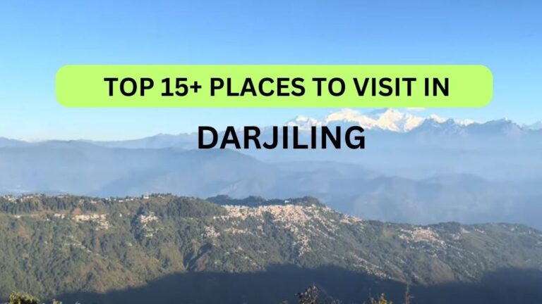 Places To Visit In Darjiling