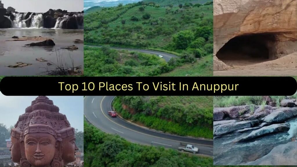 Places to Visit in Anuppur